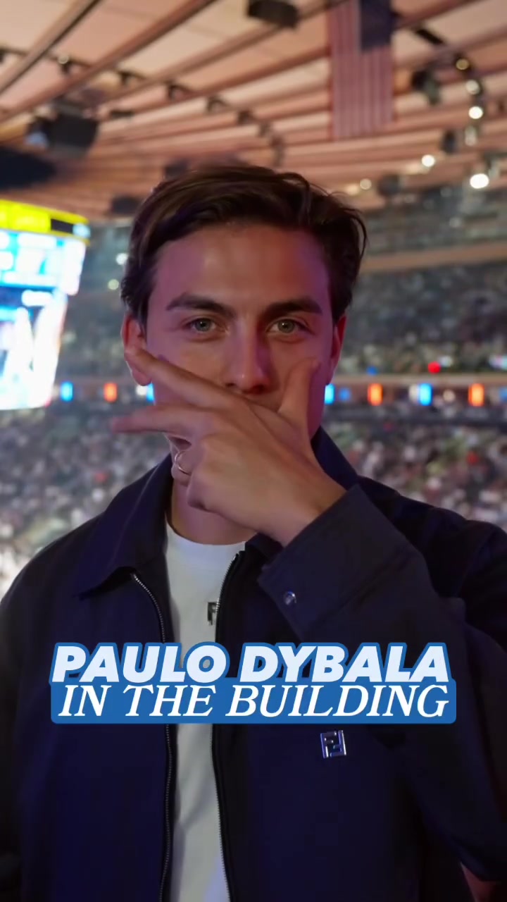 迪巴拉看NBA了！纽约尼克斯社媒晒现场视频：迪巴拉标志庆祝动作